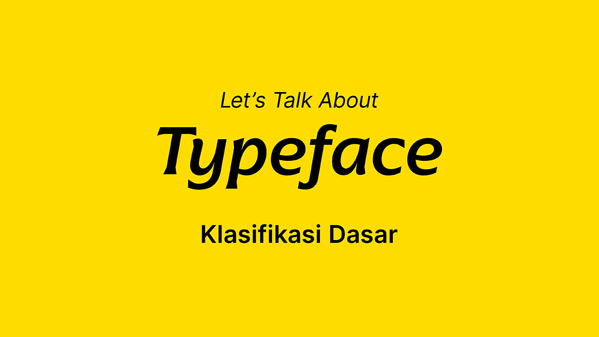 Typeface Klasifikasi Dasar Featured Oawfeed